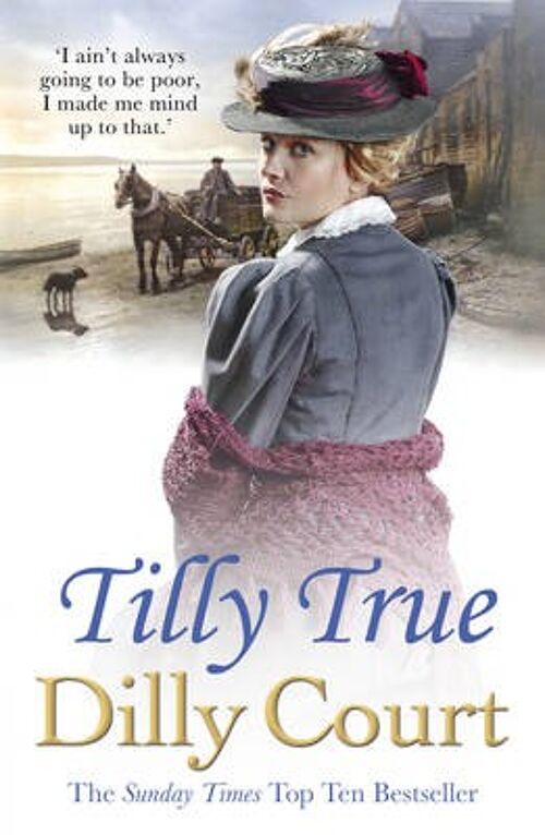 Tilly True by Dilly Court