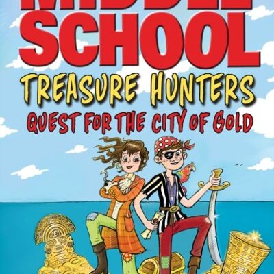 Treasure Hunters Quest for the City of by James Patterson