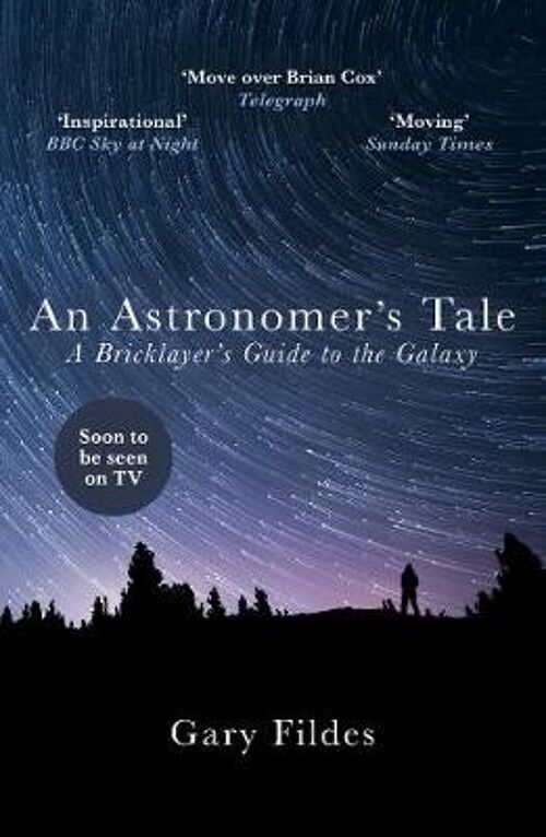 An Astronomers Tale by Gary Fildes