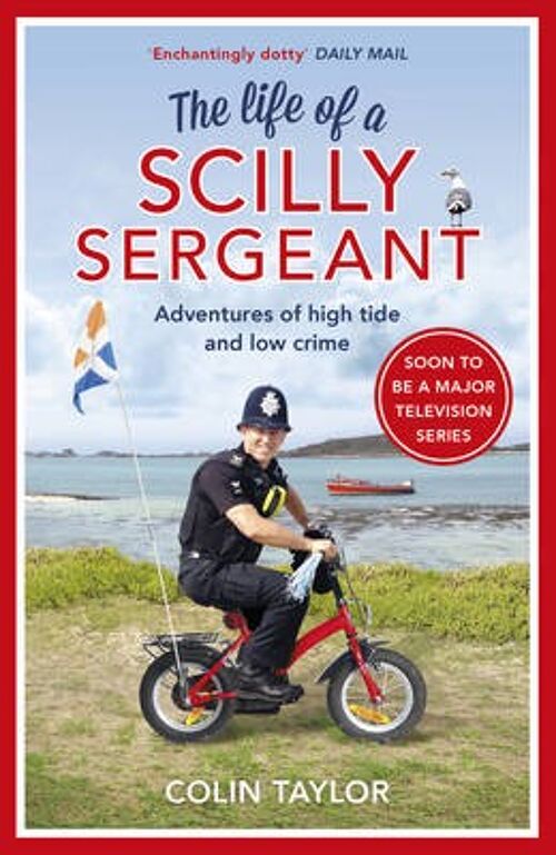 The Life of a Scilly Sergeant by Colin Taylor