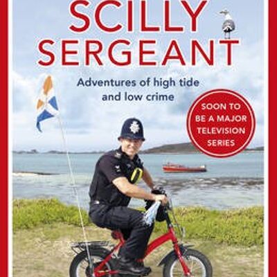 The Life of a Scilly Sergeant by Colin Taylor