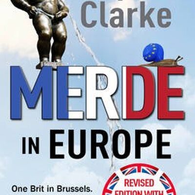 Merde in Europe by Stephen Clarke