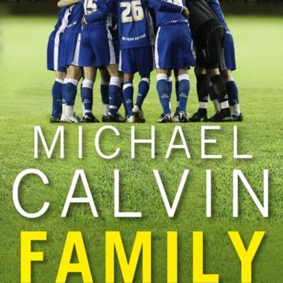 Family by Michael Calvin