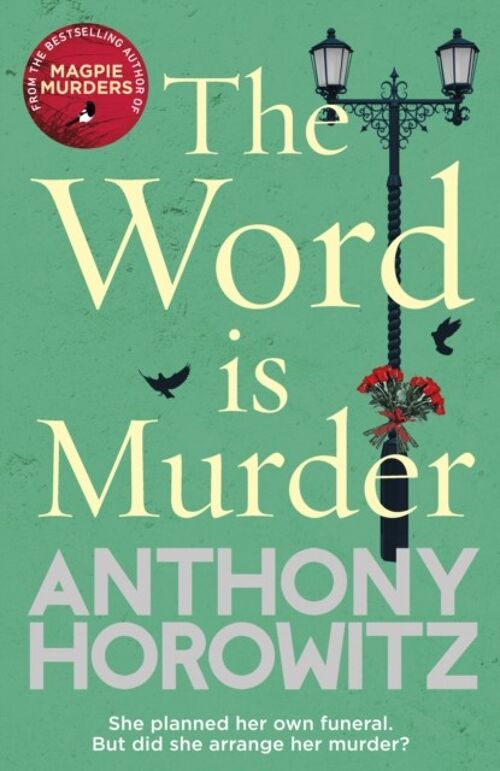 Word Is MurderThe by Anthony Horowitz