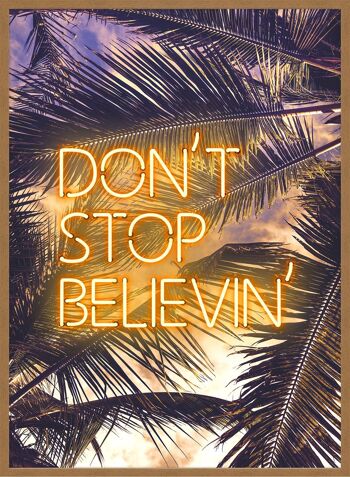 Dont Stop Believing Paroles Neon Tropical Print - 50x70 - Mat 3