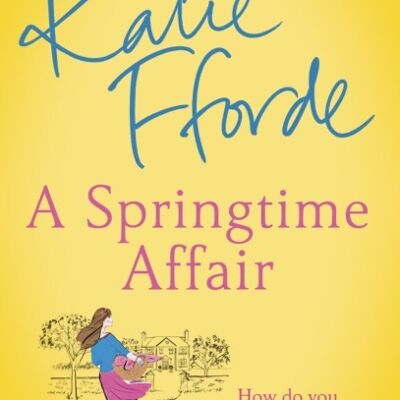 A Springtime Affair by Katie Fforde