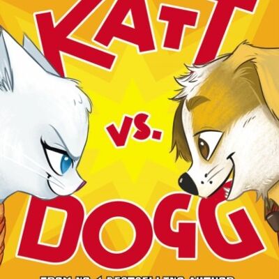 Katt vs Dogg by James Patterson