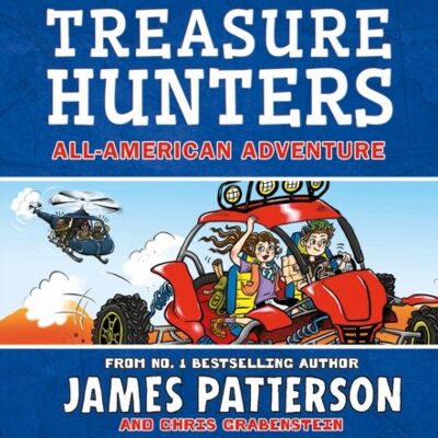 Treasure Hunters AllAmerican Adventure by James Patterson