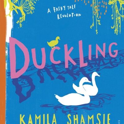 Duckling by Kamila Shamsie