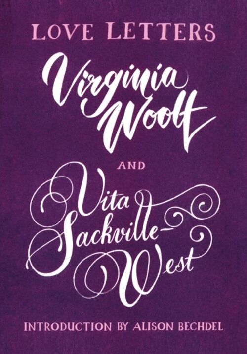 Love Letters Vita and Virginia by Vita SackvilleWestVirginia Woolf