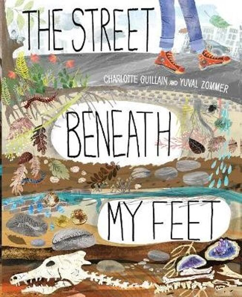 The Street Beneath My Feet by Charlotte Guillian