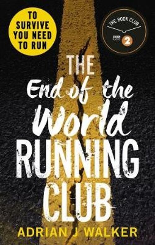 The End of the World Running Club by Adrian J Walker