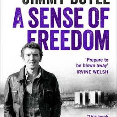 A Sense of Freedom by Jimmy Boyle