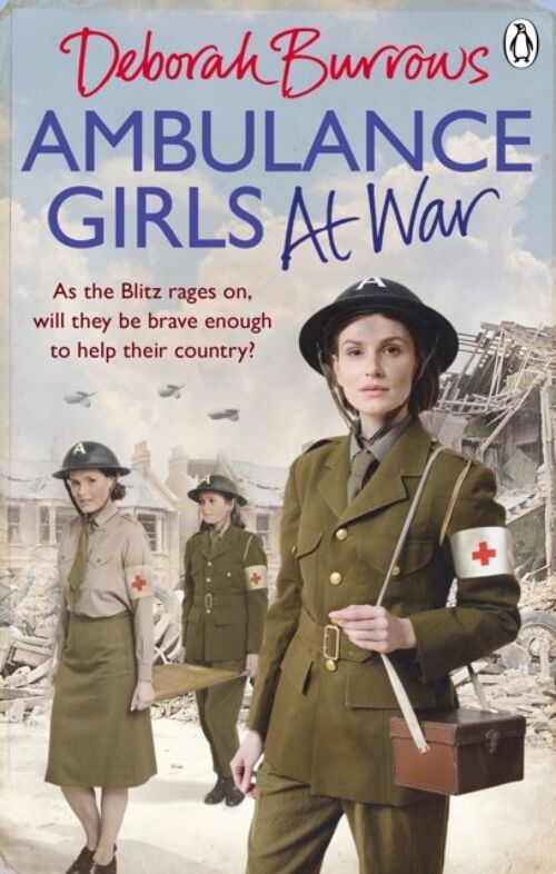 Ambulance Girls At War by Deborah Burrows