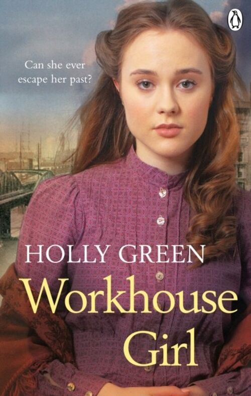 Workhouse Girl by Holly Green