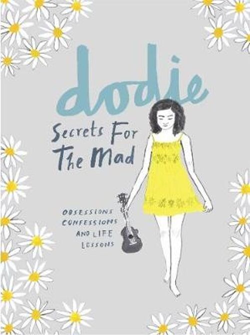 Secrets for the Mad by dodie