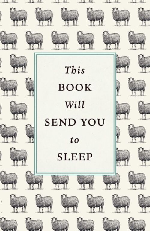 This Book Will Send You to Sleep by Professor K. McCoyDr Hardwick