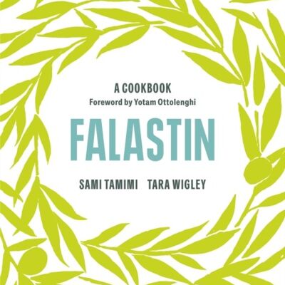 Falastin A Cookbook by Sami Author TamimiTara Wigley