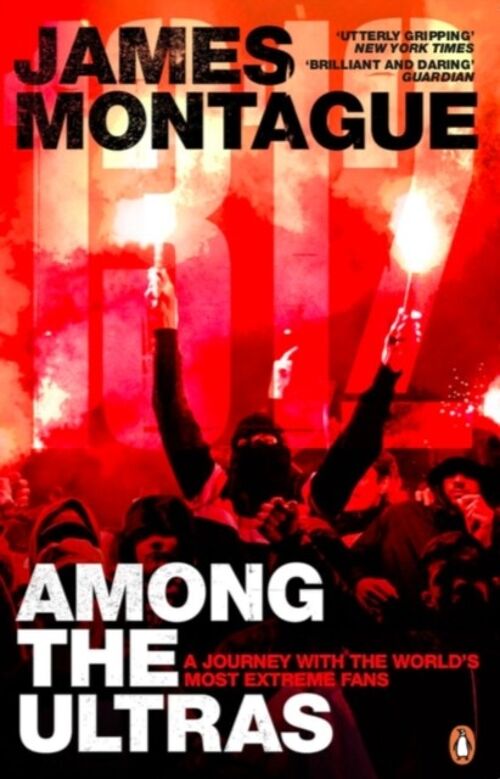1312 Among the Ultras by James Montague