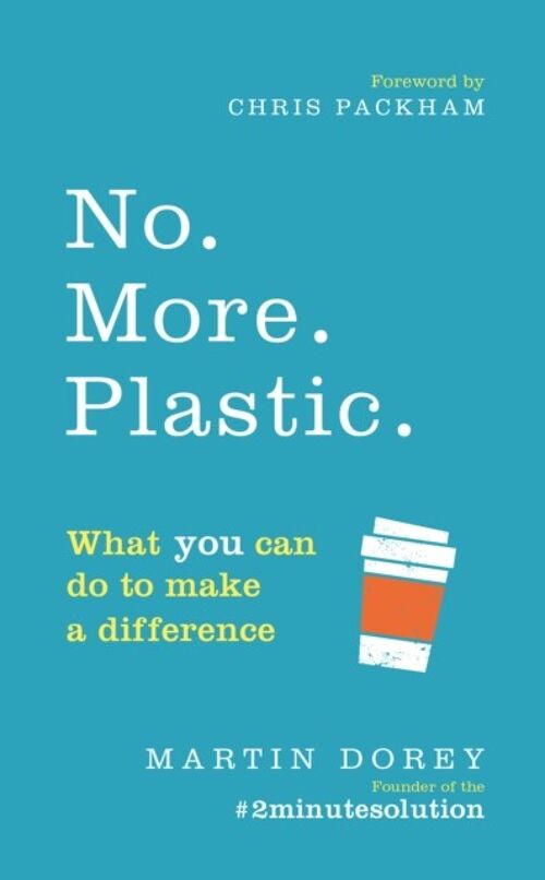 No More Plastic by Martin Dorey