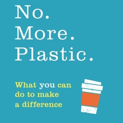 No More Plastic by Martin Dorey