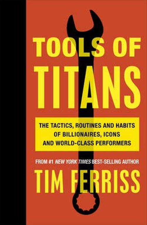 Tools of Titans by Timothy Author Ferriss