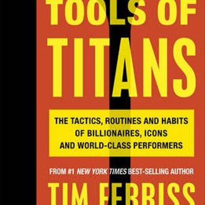 Tools of Titans by Timothy Author Ferriss