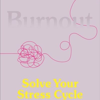 Burnout by Emily NagoskiAmelia Nagoski