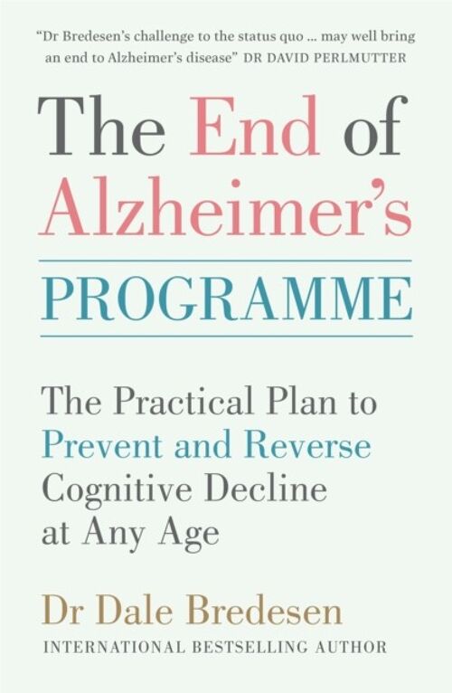 The End of Alzheimers Programme by Dr Dale Bredesen