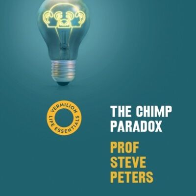 The Chimp Paradox by Prof Steve Peters