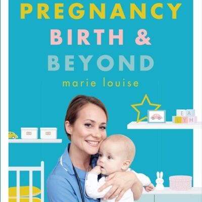 Modern Midwifes Guide to Pregnancy Birth and BeyondThe by Marie Louise