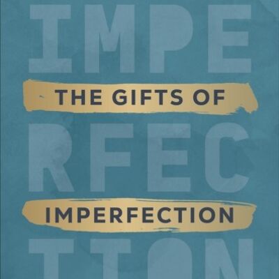 Gifts of ImperfectionThe by Brene Brown