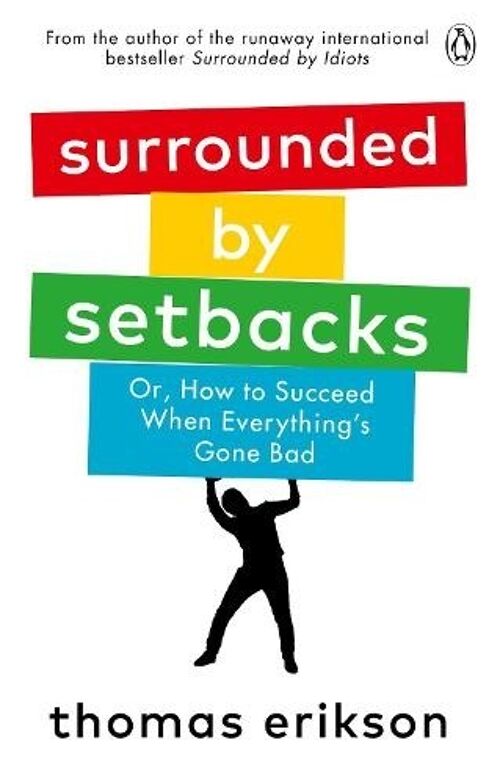 Surrounded by Setbacks by Thomas Erikson