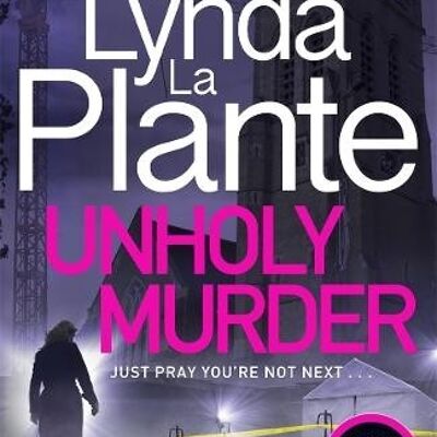 Unholy Murder by Lynda La Plante