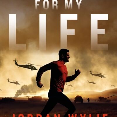 Running For My Life by Jordan Wylie