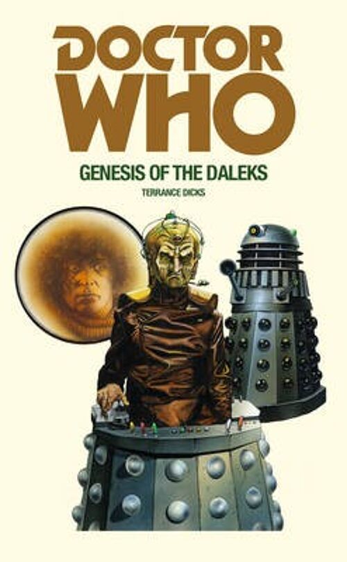 Doctor Who and the Genesis of the Daleks by Terrance Dicks