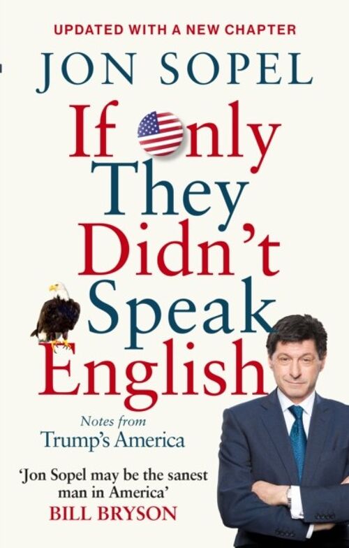 If Only They Didnt Speak English by Jon Sopel