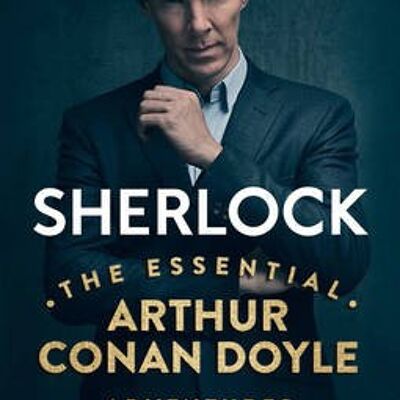 Sherlock The Essential Arthur Conan Doy by Arthur Conan Doyle