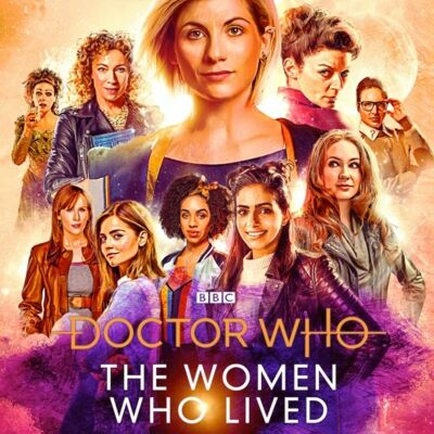 Doctor Who The Women Who Lived by Christel DeeSimon Guerrier