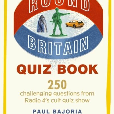 The Round Britain Quiz Book by Paul Bajoria