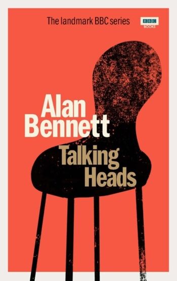 Têtes parlantes par Alan Bennett