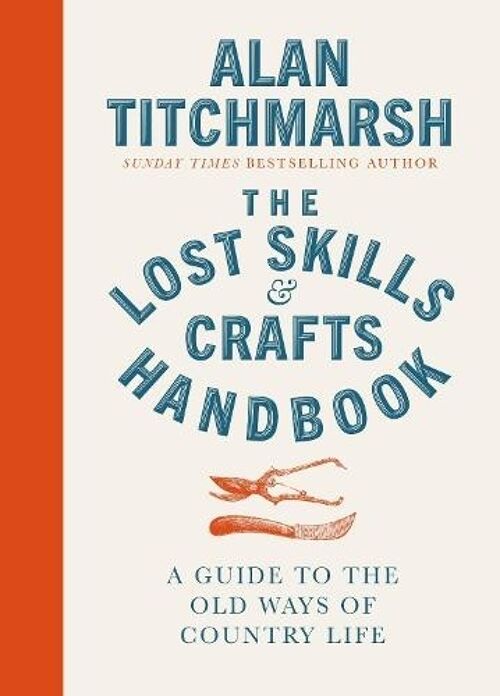 Lost Skills and Crafts Handbook by Alan Titchmarsh