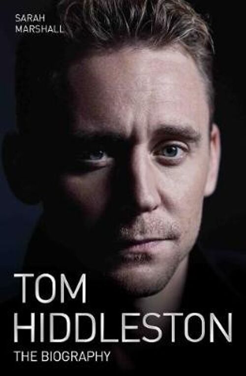 Tom Hiddleston  The Biography by Naima Corsani