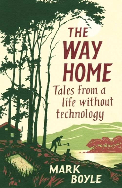 The Way Home by Mark Boyle