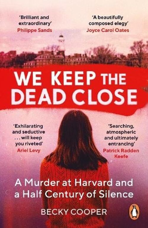 We Keep the Dead Close by Becky Cooper