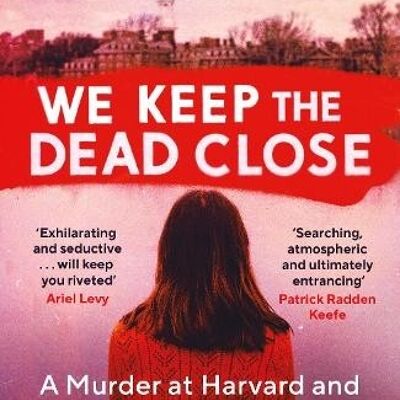 We Keep the Dead Close by Becky Cooper