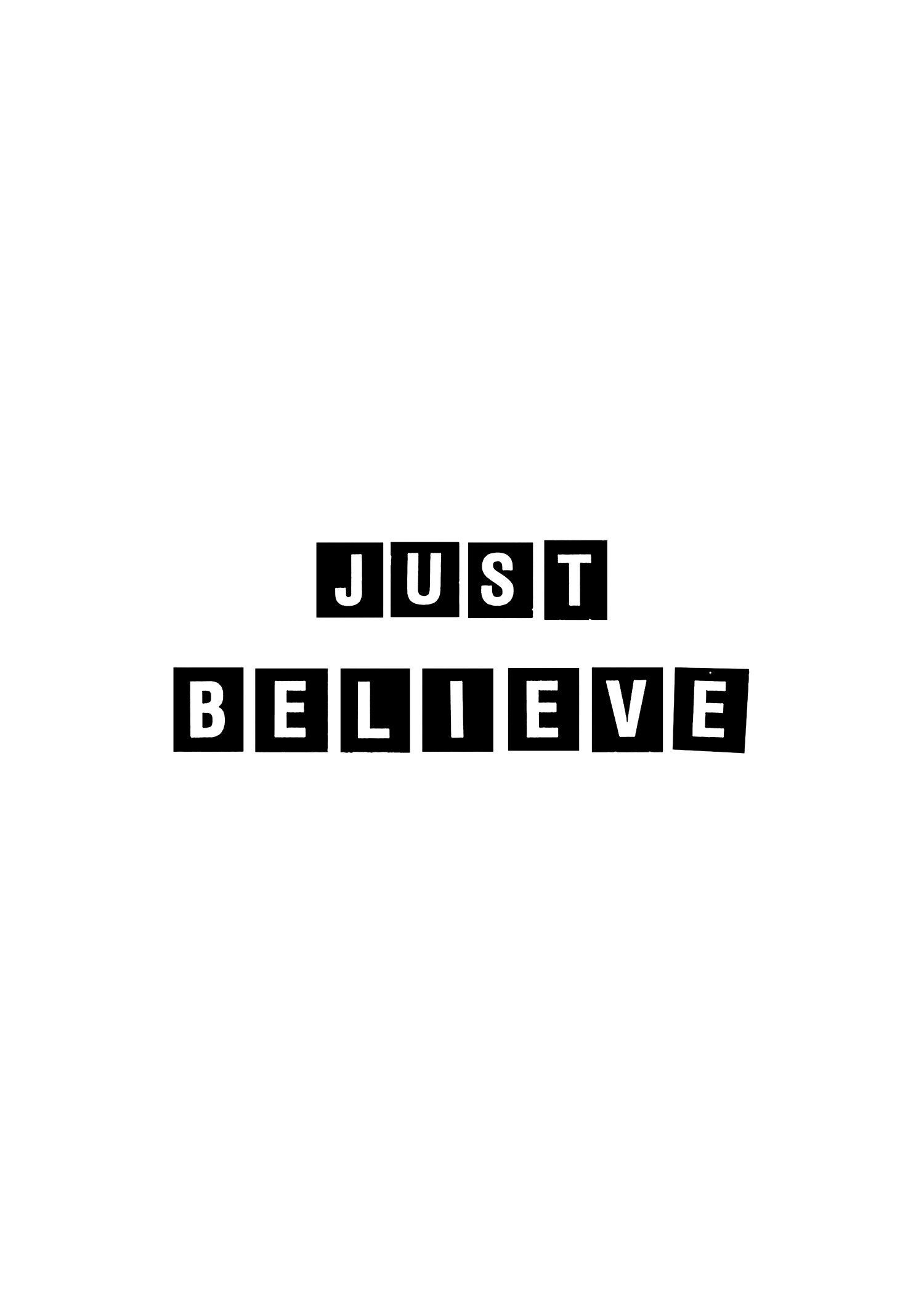 Just Believe Quote Print - 50 x 70 - Opaco