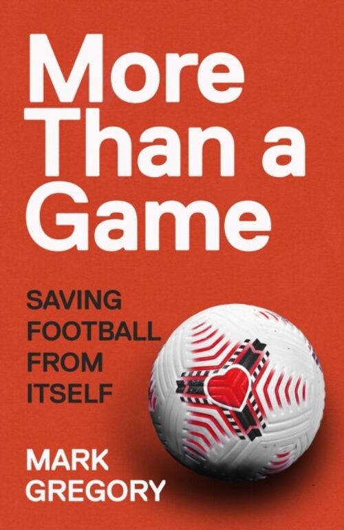 More Than a Game by Mark Gregory