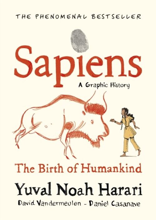 Sapiens A Graphic History Volume 1The Birth of Humankind by Yuval Noah HarariDavid Vandermeulen