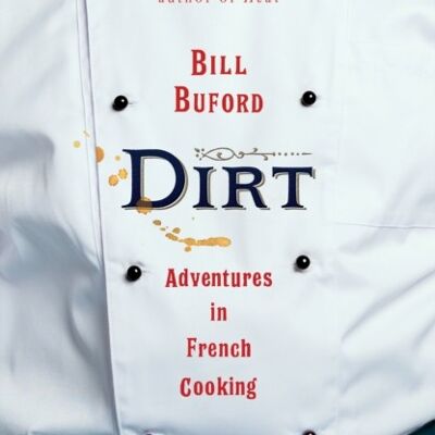 Dirt by Bill Buford